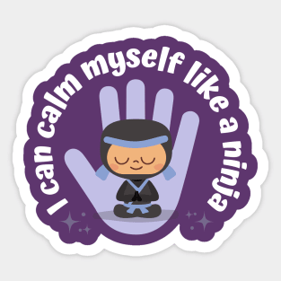 Calm Like A Ninja Sticker